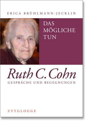 Das Mögliche tun – Ruth C. Cohn
