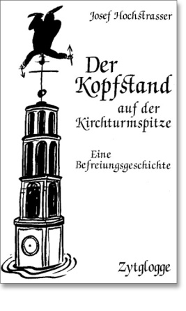 Der Kopfstand auf der Kirchturmspitze