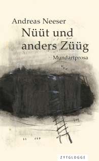 Nüüt und anders Züüg