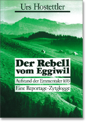 Der Rebell vom Eggiwil